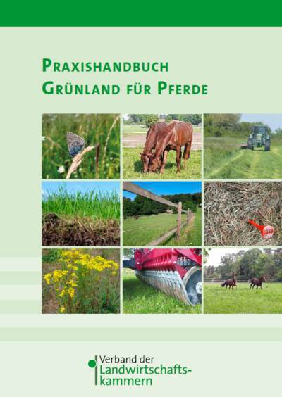 Praxishandbuch Grünland für Pferde – 3. Auflage - © Felicitas Kaemena Praxishandbuch Grünland für Pferde – 3. Auflage