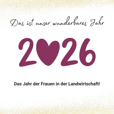 2026 &ndash; Das Jahr der Frauen in der Landwirtschaft